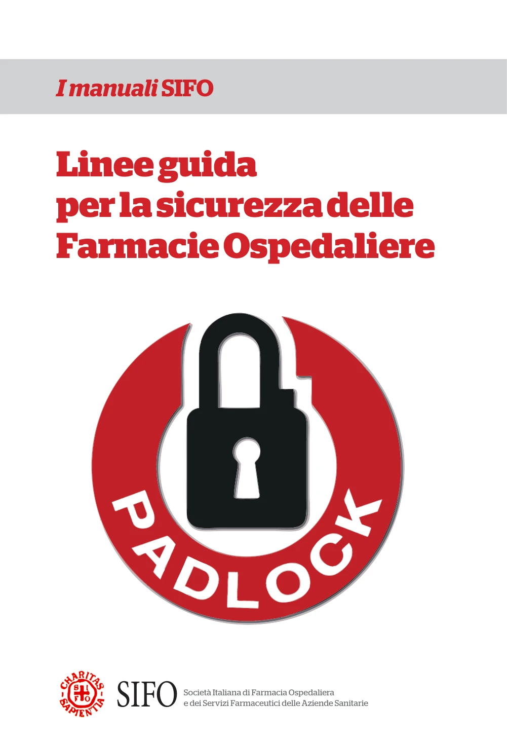 Copertina del manuale SIFO «Linee guida per la sicurezza delle Farmacie Ospedaliere», con il logo Padlock